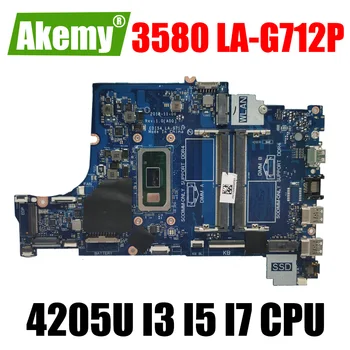 CN-0TWYDT 0VFMW4 CTMPR placa-mãe PARA DELL Inspiron 3580 Laptop placa-Mãe LA-G712P W/ 4205U I3 I5 I7 8ª Geração de CPU e a placa principal