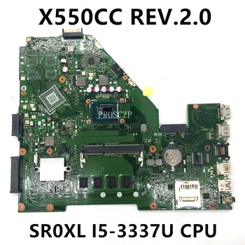 Frete grátis Alta Qualidade da placa-mãe Para ASUS X550CC REV.2.0 Laptop placa-Mãe Com SR0XL I5-3337U de CPU de 100% a Funcionar Bem